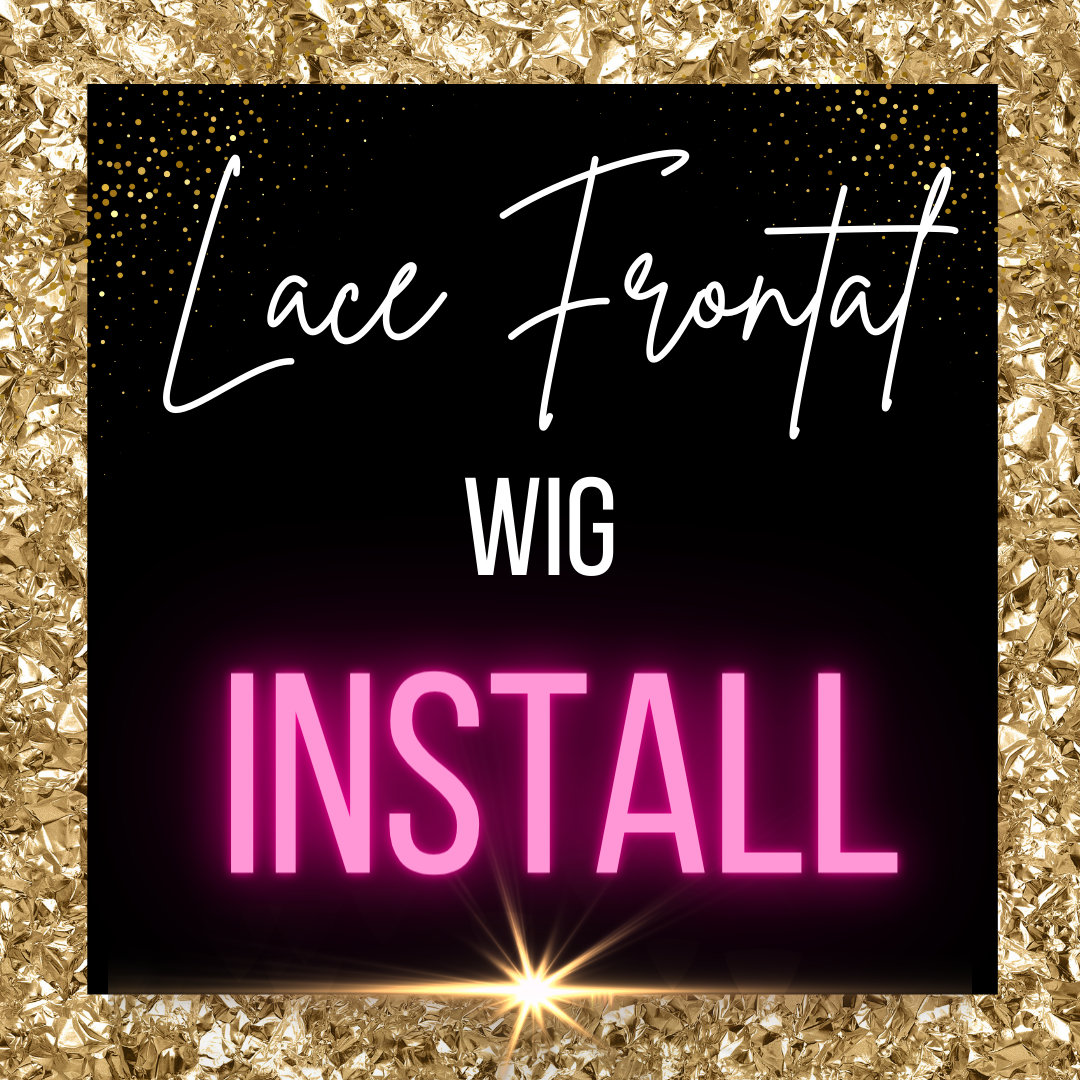 Lace front wig Install